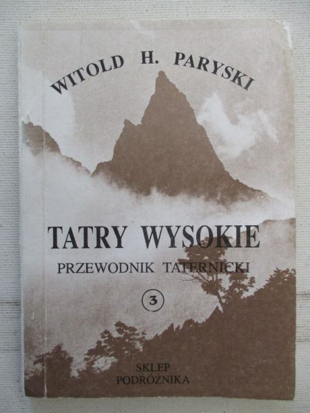 Tatry Wysokie. Przewodnik taternicki, część III