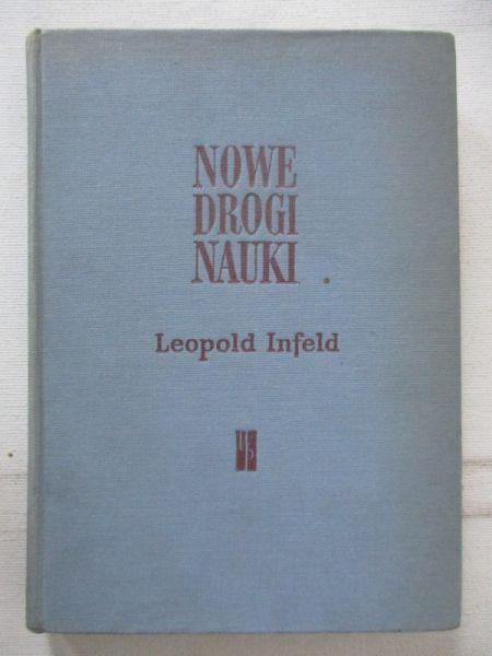 Infeld Leopold - Nowe drogi nauki