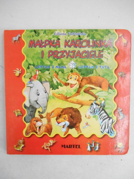 Małpka Karolinka i przyjaciele