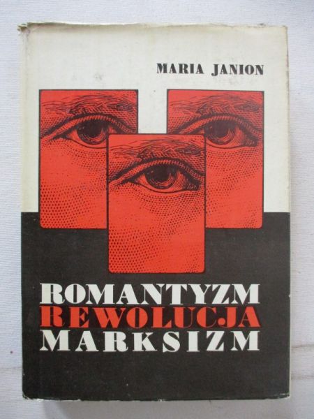 Janion Maria - Romantyzm, rewolucja, marksizm
