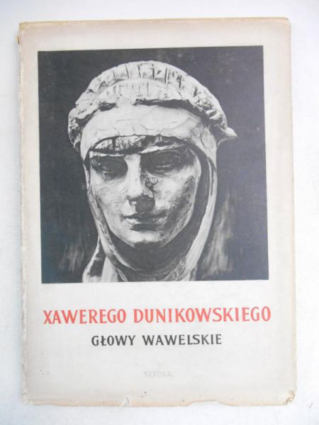 Dunikowski Xawery - Głowy wawelskie