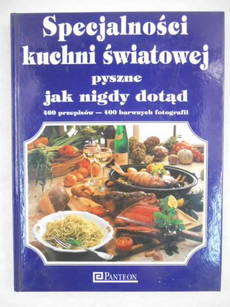 Specjalności kuchni światowej pyszne jak nigdy dotąd
