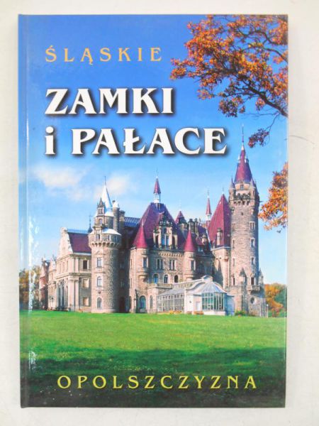 Emmerling Danuta (red.) - Śląskie zamki i pałace