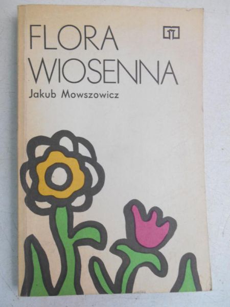 Mowszowicz Jakub - Flora wiosenna