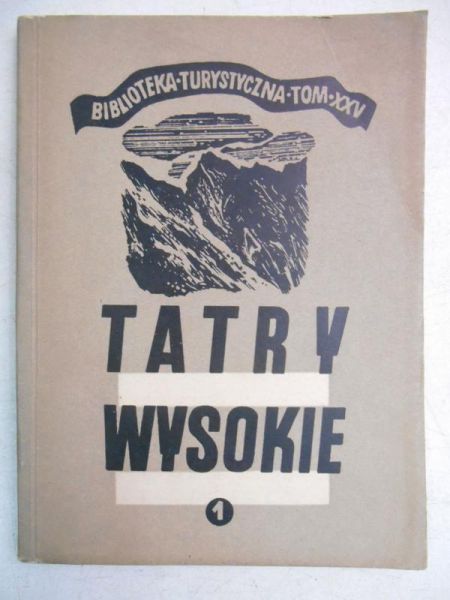 Tatry Wysokie. Przewodnik taternicki, część I
