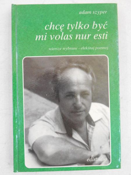 Szyper Adam - Chcę tylko być mi Volas Nur Esti