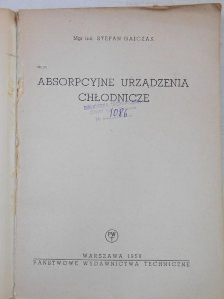 Gajczak Stefan - Absorpcyjne urządzenia chłodnicze