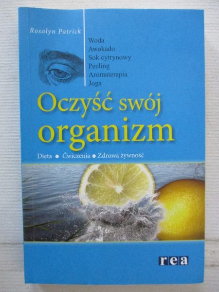 Oczyść swój organizm