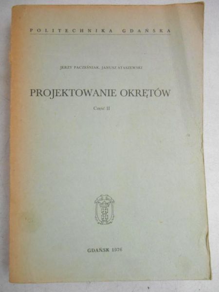 Pacześniak Jerzy - Projektowanie okrętów, część II