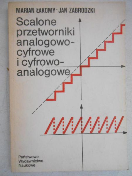 Scalone przetworniki analogowo-cyfrowe i cyfrowo-analogowe