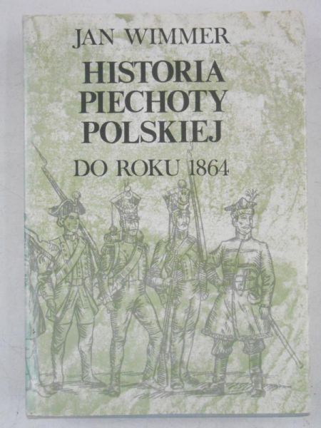 Historia piechoty polskiej do roku 1864