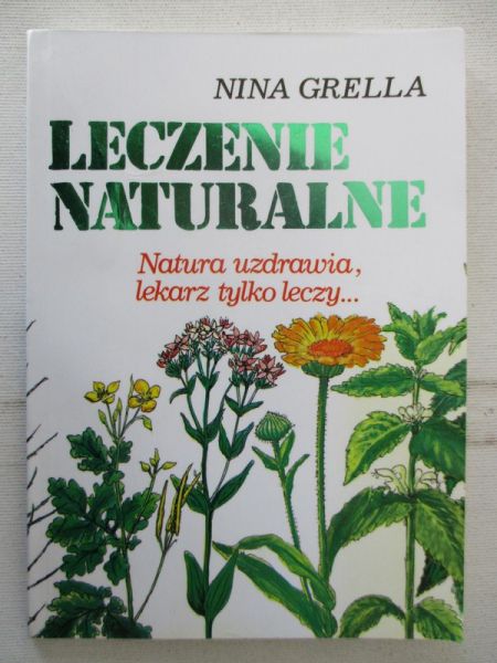 Grella Nina - Leczenie naturalne