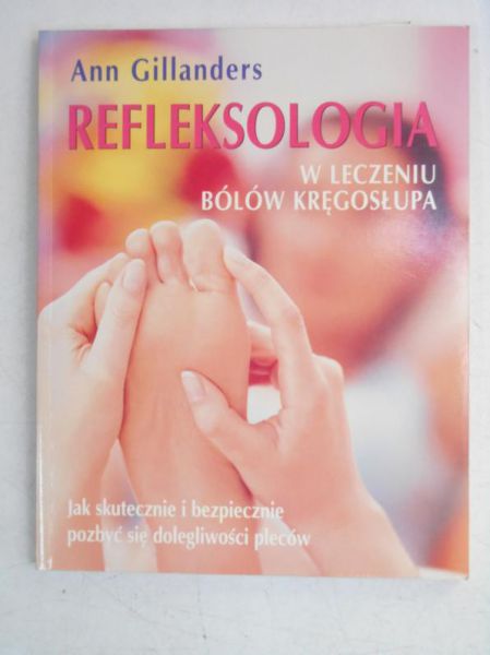 Refleksologia w leczeniu bólów kręgosłupa