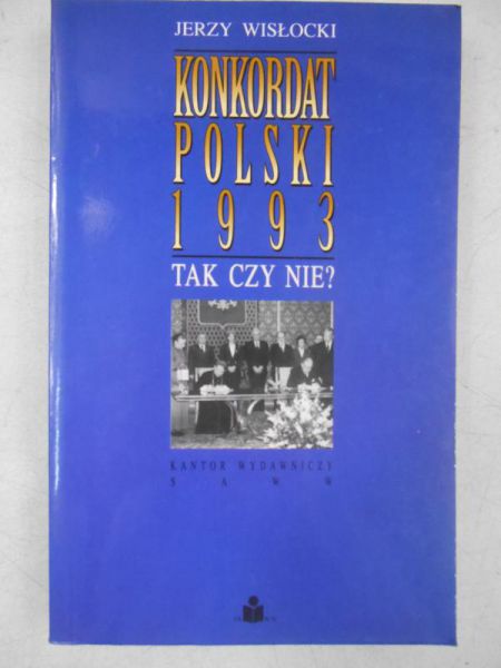 Konkordat Polski 1993. Tak czy nie?