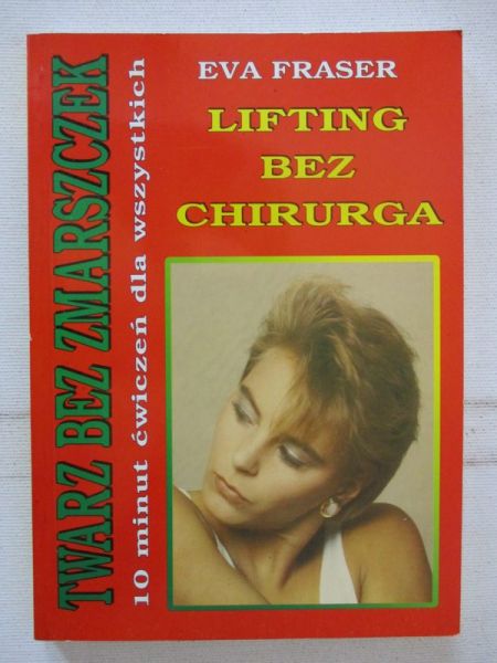 Twarz bez zmarszczek, lifting bez chirurga
