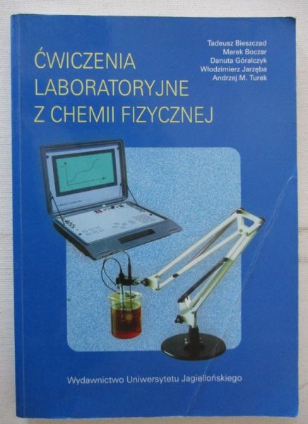 Bieszczad Tadeusz - Ćwiczenia laboratoryjne z chemii fizycznej