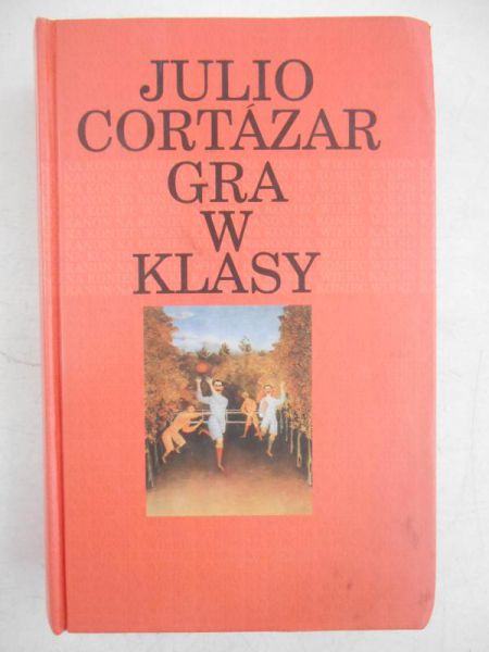 Cortazar Julio - Gra w klasy
