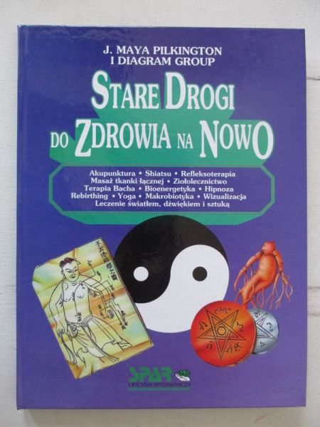 Stare drogi do zdrowia na nowo