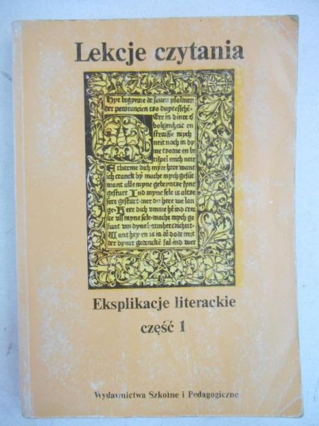 Dynak Władysław (red.) - Lekcje czytania. Eksplikacje literackie, cz.1