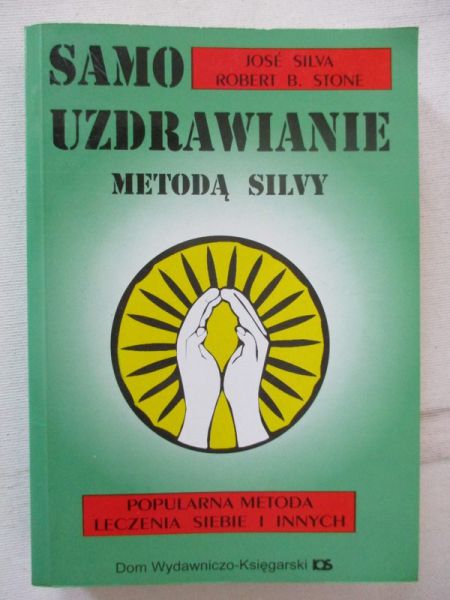 Silva Jose - Samouzdrawianie medtodą Silvy