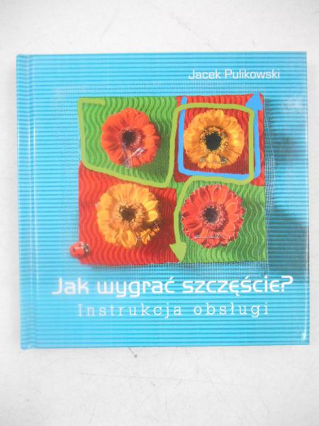 Jak wygrać szczęście?