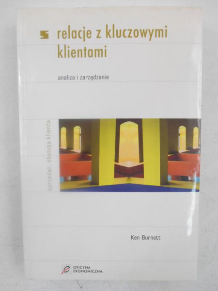 Burnett Ken - Relacje z kluczowymi klientami