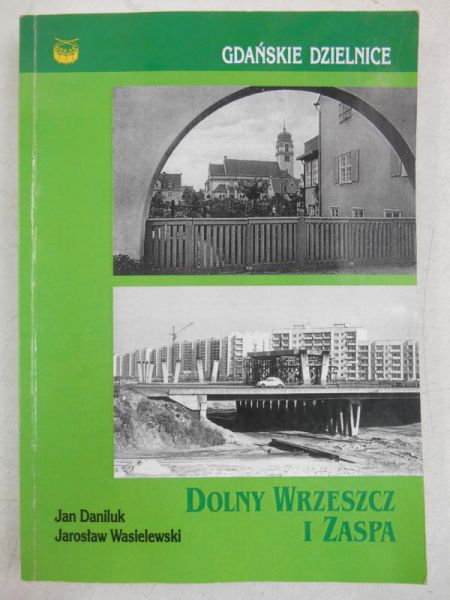 Daniluk Jan - Doliny Wrzeszcz i Zaspa