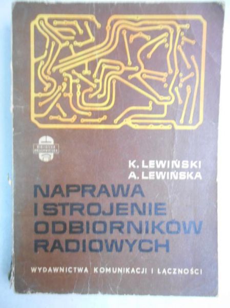 Lewiński K. - Naprawa i strojenie odbiorników radiowych