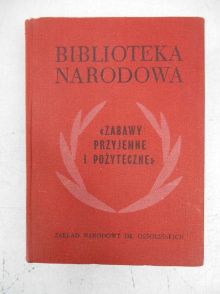 Platt Julian (opr.) - Zabawy przyjemne i pożyteczne, BN