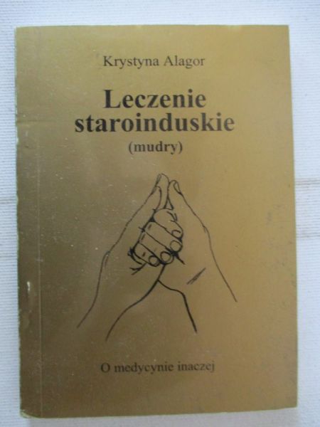 Alagor Krystyna - Leczenie staroinduskie