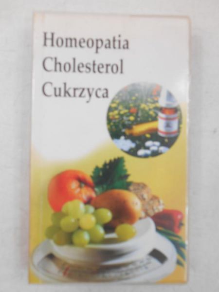 Homeopatia. Cholesterol. Cukrzyca