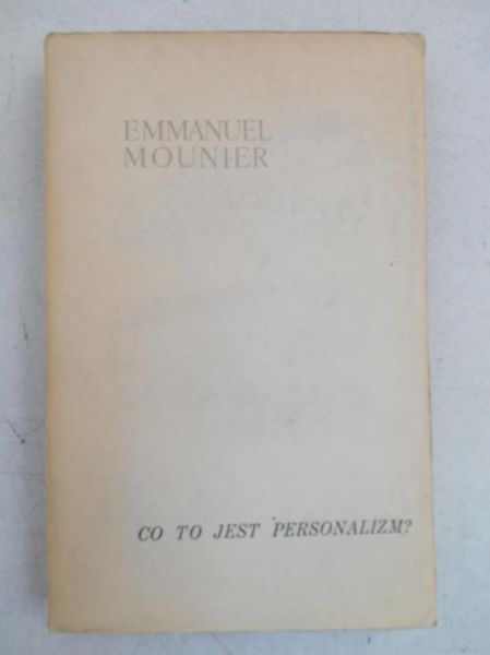 Mounier Emmanuel - Co to jest personalizm?