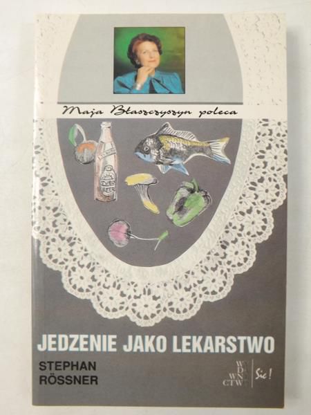 Jedzenie jako lekarstwo