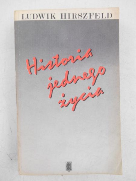 Hirszfeld Ludwik - Historia jednego życia