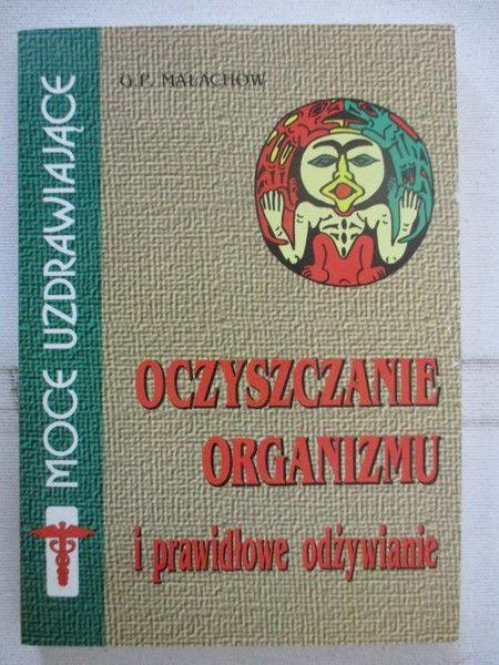 Oczyszczanie organizmu i prawidłowe odżywianie