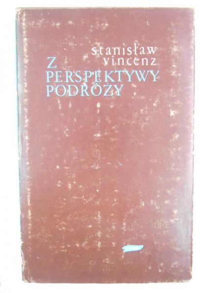 Vincenz Stanisław - Z perspektywy podróży