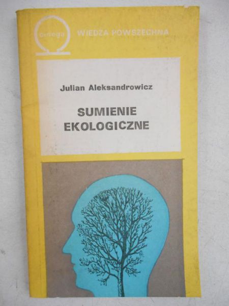 Aleksandrowicz Julian - Sumienie ekologiczne