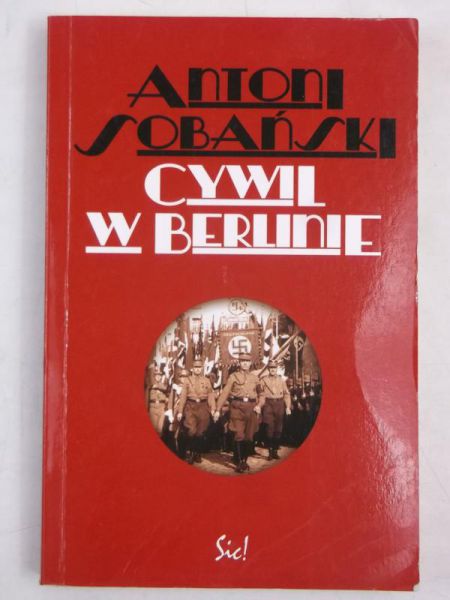 Sobański Antoni - Cywil w Berlinie