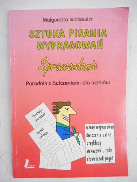 Sztuka pisania wypracowań. Sprawozdanie