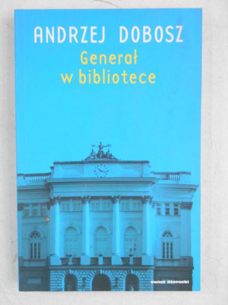 Dobosz Andrzej - Generał w bibliotece