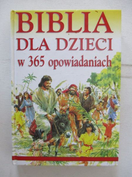 Biblia dla dzieci w 365 opowiadaniach
