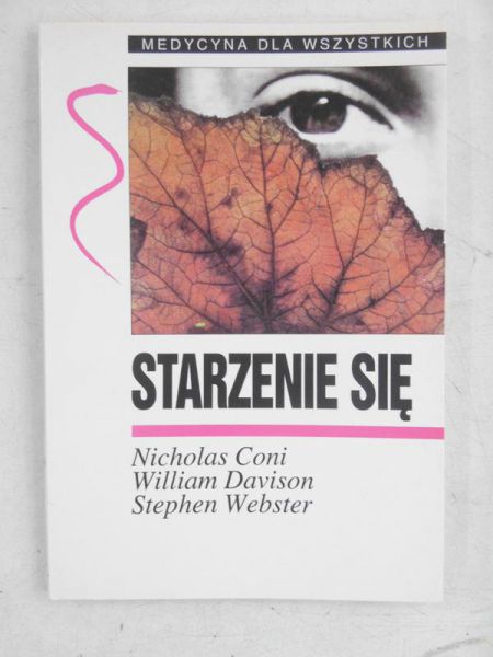 Coni Nicholas,  , Webster Stephen - Starzenie się