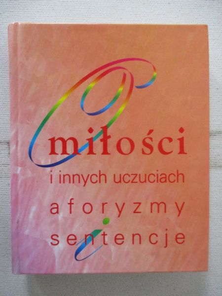 O miłości i innych uczuciach