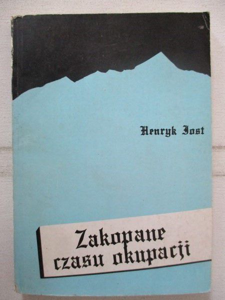 Jost Henryk - Zakopane czasu okupacji
