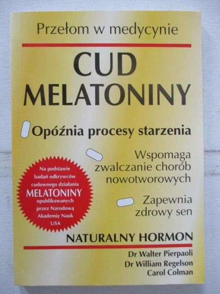 Pierpaoli Walter - Cud melatoniny