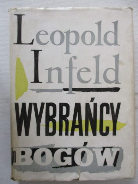 Infeld Leopold - Wybrańcy bogów