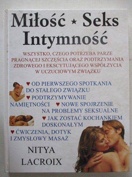 Lacroix Nitya - Miłość. Seks. Intymność