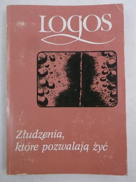 Złudzenia, które pozwalają żyć