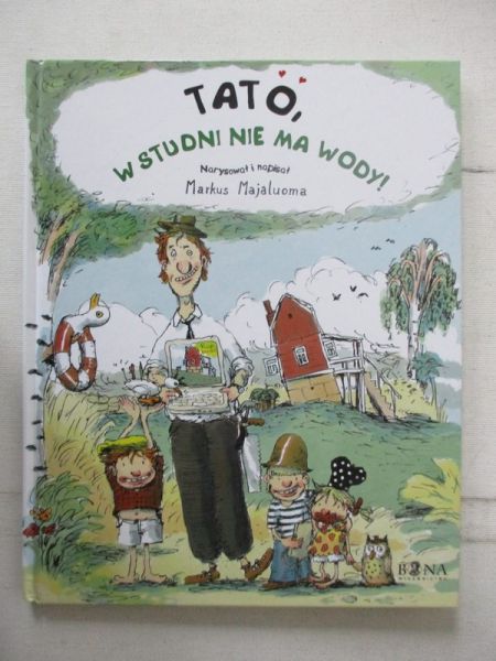 Majaluoma Markus - Tato, w studni nie ma wody!