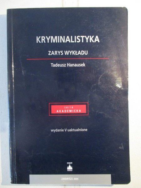 Hanausek Tadeusz - Kryminalistyka